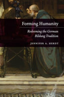 Forming Humanity – Redeeming the German Bildung Tradition