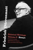 Friedrich Dürrenmatt – Selected Writings, Volume 3, Essays