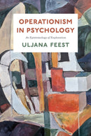 Operationism in Psychology – An Epistemology of Exploration
