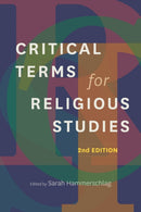 Critical Terms for Religious Studies, Second Edition-9780226839851