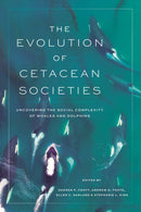 The Evolution of Cetacean Societies – Uncovering the Social Complexity of Whales and Dolphins