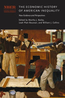 The Economic History of American Inequality : New Evidence and Perspectives-9780226840642