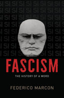 Fascism : The History of a Word-9780226841304