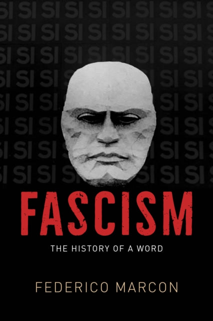 Fascism : The History of a Word-9780226841328