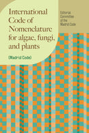 International Code of Nomenclature for algae, fungi, and plants (Madrid Code)-9780226841991