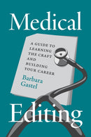 Medical Editing : A Guide to Learning the Craft and Building Your Career-9780226844923