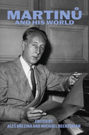 Martinu and His World-9780226845715