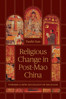 Religious Change in Post–Mao China – Toward a New Sociology of Religion
