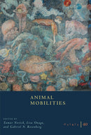 Osiris, Volume 40 : Animal Mobilities Volume 40-9780226848181