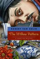The Willow Pattern – A Judge Dee Mystery
