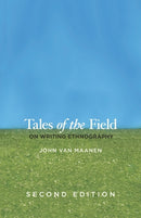Tales of the Field : On Writing Ethnography, Second Edition-9780226849645