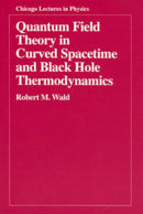 Quantum Field Theory in Curved Spacetime and Black Hole Thermodynamics-9780226870274