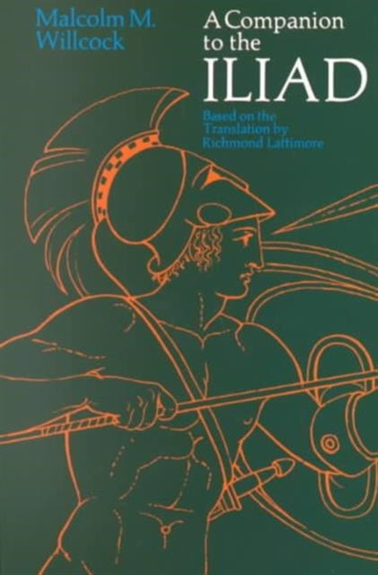 A Companion to The Iliad-9780226898551
