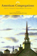 American Congregations, Volume 1 – Portraits of Twelve Religious Communities