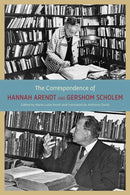 The Correspondence of Hannah Arendt and Gershom Scholem-9780226924519