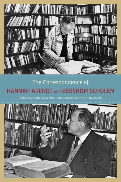The Correspondence of Hannah Arendt and Gershom Scholem-9780226924519