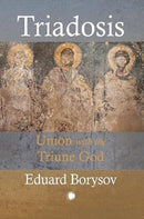 Triadosis : Union with the Triune God-9780227177495