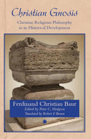 Christian Gnosis : Christian Religious Philosophy in Its Historical Development-9780227177921