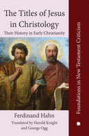 The The Titles of Jesus in Christology : Their History in Early Christianity-9780227178522
