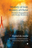 Mystery of God, Mystery of Christ : Christian Engagement with Hindu Mysticism-9780227179444