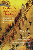 Eckhart's ApophaticTheology : Knowing the Unknowable God-9780227179772