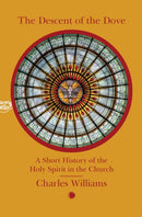 Descent of the Dove: A Short History of the Holy Spirit in the Church