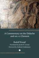 Commentary on the Didache and on 1-2 Clement-9780227180082