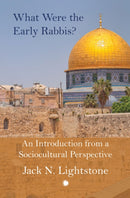 What Were the Early Rabbis? : An Introduction from a Sociocultural Perspective-9780227180525