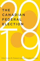 The Canadian Federal Election of 2019-9780228004004