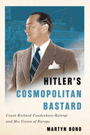 Hitler''s Cosmopolitan Bastard