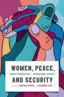 Women, Peace, and Security : Feminist Perspectives on International Security-9780228006169