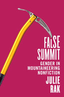 False Summit : Gender in Mountaineering Nonfiction-9780228006275
