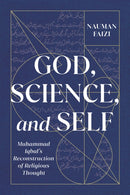 God, Science, and Self : Muhammad Iqbal's Reconstruction of Religious Thought-9780228006596