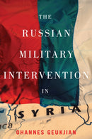 The Russian Military Intervention in Syria-9780228008309