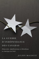 La Guerre D''indépendance Des Canadas