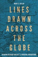 Lines Drawn across the Globe : Reading Richard Hakluyt's "Principal Navigations"-9780228016762