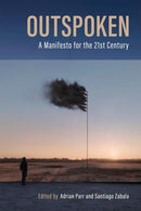 Outspoken : A Manifesto for the Twenty-First Century-9780228016939