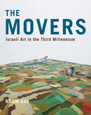 The Movers : Israeli Art in the Third Millennium-9780228025672