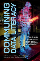 Communing Data Literacy : Tools and Concepts for Social Engagement-9780228026143