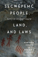 Secwepemc People, Land, and Laws : Yeri7 re Stsq'ey's-kucw-9780228026358