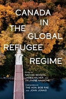 Canada in the Global Refugee Regime-9780228026723