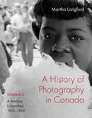 A History of Photography in Canada, Volume 2