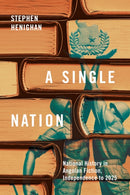 A Single Nation : National History in Angolan Fiction, Independence to 2025-9780228028932