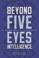 Beyond Five Eyes Intelligence