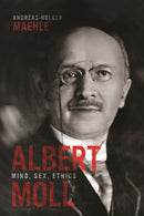 Albert Moll : Mind, Sex, Ethics-9780228029243