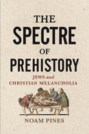 The Spectre of Prehistory