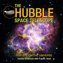 The Hubble Space Telescope : Our Eye on the Universe-9780228102175