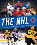 The NHL in Pictures and Stories : The Definitive History-9780228102229
