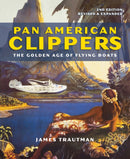 Pan American Clippers : The Golden Age of Flying Boats-9780228102304