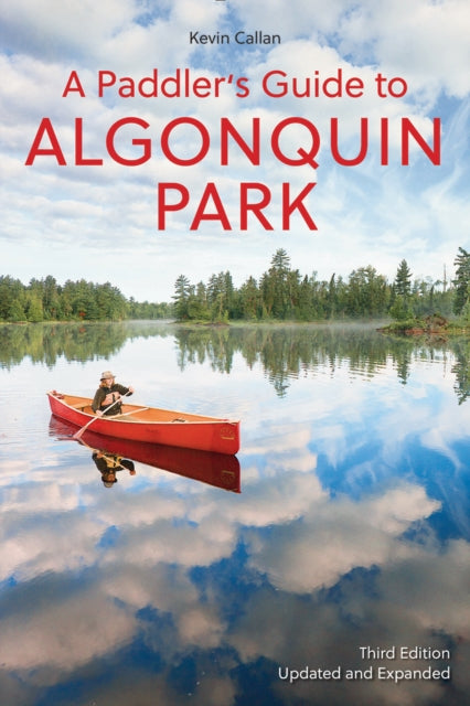 A Paddler's Guide to Algonquin Park-9780228102458